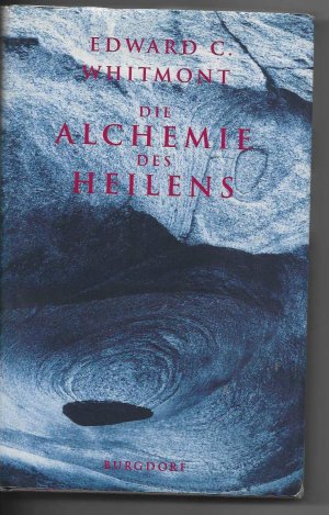 Die Alchemie des Heilens