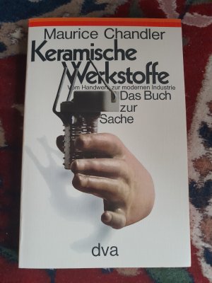 Keramische Werkstoffe - Vom Handwerk z. modernen Industrie