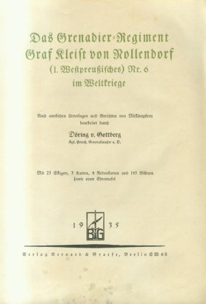 Das Grenadier-Regiment Graf Kleist von Rollendorf (1. Westpreußisches) Nr.6 im Weltkriege - Deutsche Tat im Weltkrieg 1914/1918 - Geschichten der Kämpfe […]