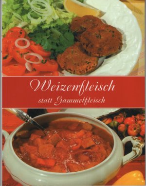 gebrauchtes Buch – Weizenfleisch statt Gammelfleisch