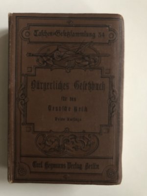 Das Bürgerliche Gesetzbuch nebst dem Einführungsgesetze vom 18. August 1896