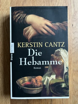 gebrauchtes Buch – Kerstin Cantz – Die Hebamme