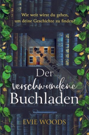 gebrauchtes Buch – Evie Woods – Der verschollene Buchladen - Mit farbigem Buchschnitt in limitierter Auflage