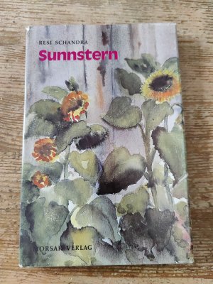 Sunnstern - Mundartgedichte, Lebensweisheiten, Kurzgeschichten.