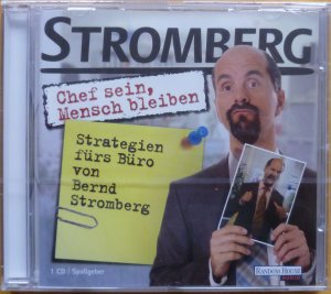 Chef sein, Mensch bleiben - Strategien fürs Büro von Bernd Stromberg