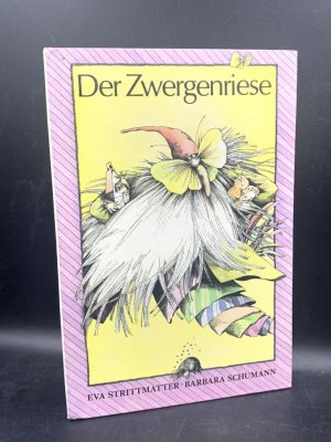 Der Zwergenriese – sieben Erzählungen