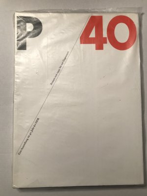 Ausstellungskatalog P 40 : Plakate von 1945 bis zur Gegenwart - Eine Ausstellung im 40. Jahr der DDR