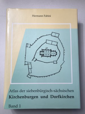 gebrauchtes Buch – Hermann Fabini – Atlas der siebenbürgisch-sächsischen Kirchenburgen und Dorfkirchen