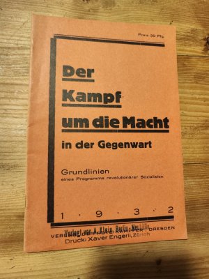 Der Kampf um die Macht in der Gegenwart. Grundlinien eines Programms revolutionärer Sozialisten.