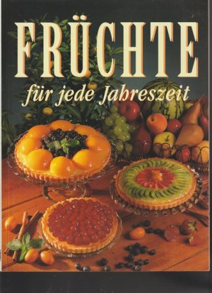 FRÜCHTE für jede Jahreszeiten.