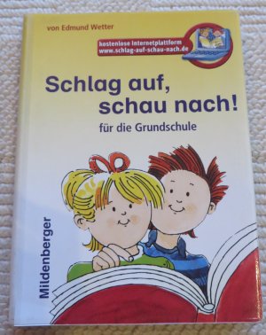 gebrauchtes Buch – Edmund Wetter – Schlag auf, schau nach!: Wörterbuch für die Grundschule