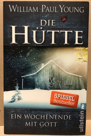 gebrauchtes Buch – Young, William Paul – Die Hütte - ein Wochenende mit Gott