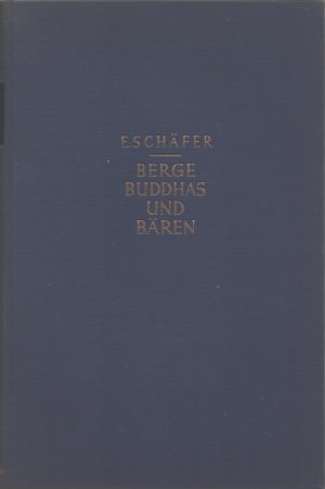 Berge, Buddhas und Bären. Forschung und Jagd in geheimnisvollem Tibet