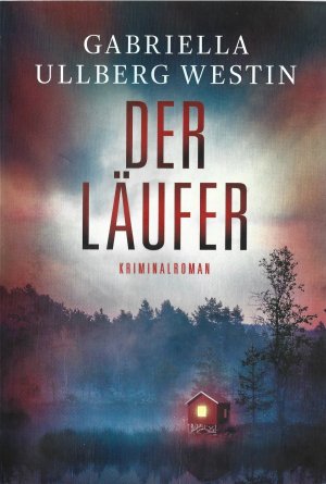 gebrauchtes Buch – Gabriella Ullberg Westin – Der Läufer