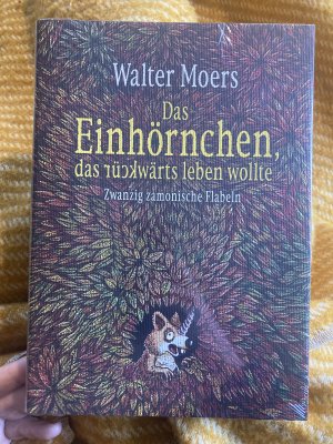 gebrauchtes Buch – Walter Moers – Das Einhörnchen, das rückwärts leben wollte