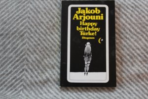 gebrauchtes Buch – Jakob Arjouni – Happy birthday Türke! - Roman