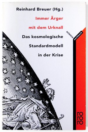 gebrauchtes Buch – Reinhard Breuer  – Immer Ärger mit dem Urknall. Das kosmologische Standardmodell in der Krise