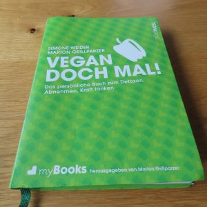 gebrauchtes Buch – Marion Grillparzer – Vegan doch mal! - das persönliche Buch zum Detoxen, Abnehmen, Kraft tanken