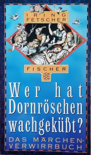 Wer hat Dornröschen wachgeküsst? - Das Märchen-Verwirrbuch