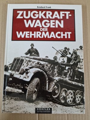 gebrauchtes Buch – Reinhard Frank – Zugkraftwagen der Wehrmacht