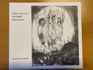 Marc Chagall - Die Bibel - Radierungen. Sammlung Buchheim