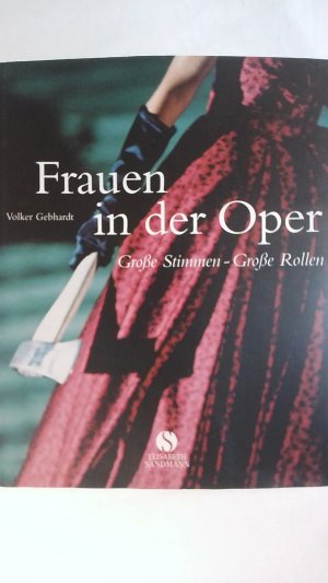 FRAUEN IN DER OPER: LIEBE, LUST UND LEID.