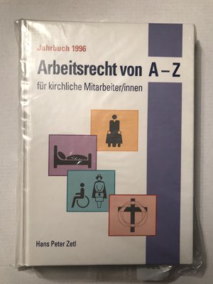 Arbeitsrecht von A - Z für kirchliche Mitarbeiter/innen