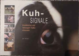 Kuh-Signale - Krankheiten und Störungen früher erkennen