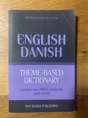 English Danish - Theme-based dictionary British English-Danish - 9000 words