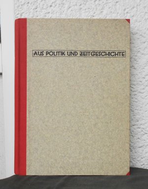 Aus Politik und Zeitgeschichte. Beilage zur Wochenzeitung „Das Parlament 12. Jahrgang 1962 (komplett)