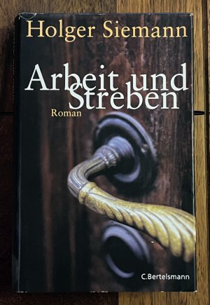 gebrauchtes Buch – Holger Siemann – Arbeit und Streben