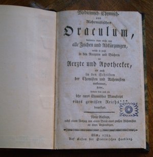 Medicinisch-Chymisch und Alchemistisches Oraculum, darinnen man nicht nur ...