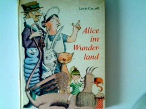 gebrauchtes Buch – Lewis Carroll – Alice im Wunderland