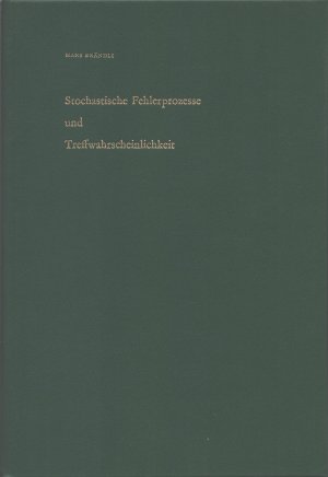 Stochastische Fehlerprozesse und Treffwahrscheinlichkeit: Ein methodischer Überblick