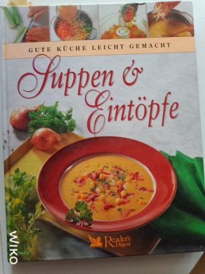 Suppen & Eintöpfe - Gute Küche leicht gemacht