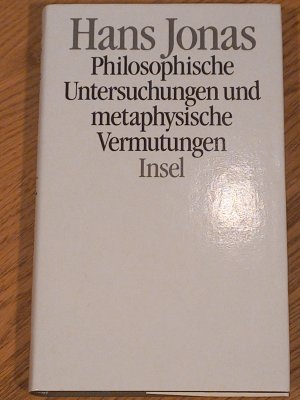 Philosophische Untersuchungen und metaphysische Vermutungen.