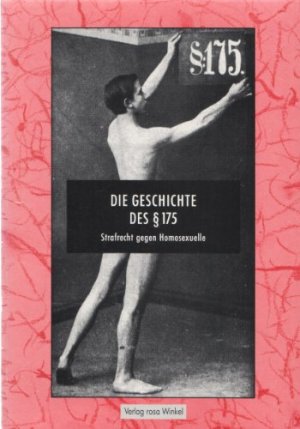 gebrauchtes Buch – Grimm, Matthias u – Die Geschichte des § 175 - Strafrecht gegen Homosexuelle ; Katalog zur Ausstellung in Berlin und in Frankfurt am Main 1990