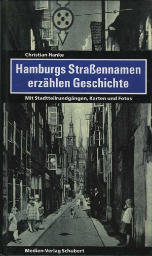 Hamburgs Straßennamen erzählen Geschichte