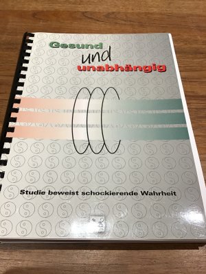 Gesund und unabhängig. Studie beweist schockierende Wahrheit