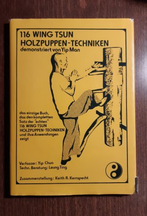 116 Wing Tsun Holzpuppen-Techniken - Demonstriert von Yip Man