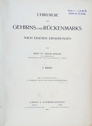 Chirurgie des Gehirns und des Rückenmarks nach eigenen Erfahrungen (2 Bd.) Ex libris: William H. Sweet