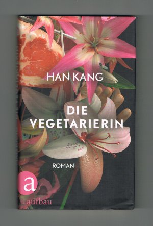 gebrauchtes Buch – Han Kang – Die Vegetarierin