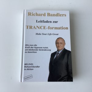 gebrauchtes Buch – Richard Bandler – Richard Bandlers Leitfaden zur TRANCE-formation - Make Your Life Great