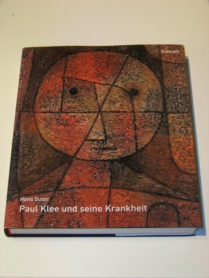 Paul Klee und seine Krankheit +++ Gebunden +++ TOP!!!