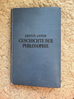 antiquarisches Buch – Ernst von Aster – Geschichte der Philosophie