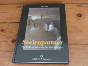 Seelenpartner - Das Geheimnis karmischer Verbindungen