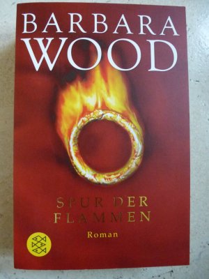 gebrauchtes Buch – Barbara Wood – Spur der Flammen