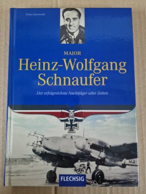 gebrauchtes Buch – Franz Kurowski – Major Heinz-Wolfgang Schnaufer - Der erfolgreichste Nachtjäger aller Zeiten