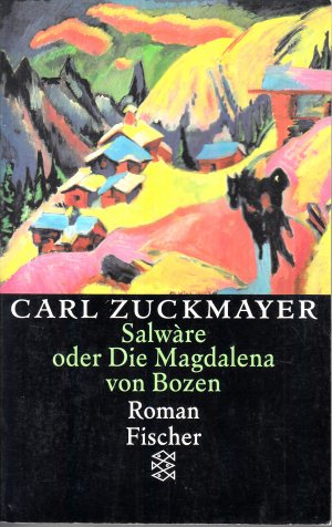 gebrauchtes Buch – Carl Zuckmayer – Gesammelte Werke in Einzelbänden: Salwàre oder die Magdalena von Bozen : Roman