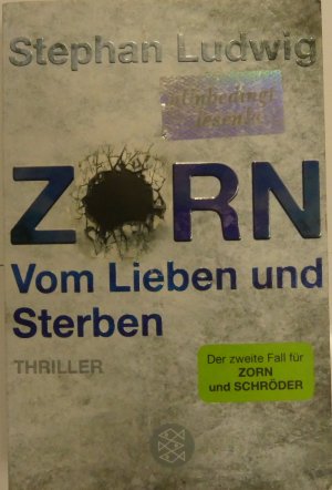 gebrauchtes Buch – Stephan Ludwig – Zorn - Vom Lieben und Sterben